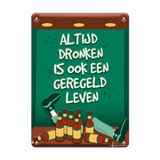 Metalen bord altijd dronken