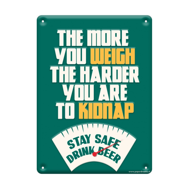 Metalen bord the more you weigh