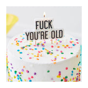 Taartkaars Fuck You're Old 10x10cm